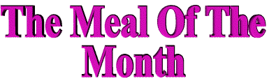 The Meal Of The Month